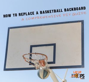 How to Replace Backboard